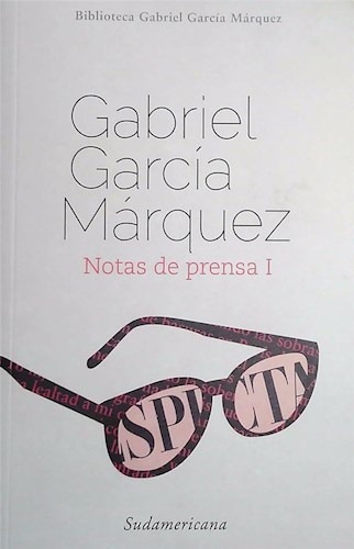 Notas De Prensa Tomo 1 - Garcia Marquez
