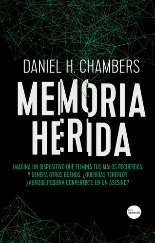 Memoria Herida, De Hernández Chambers, Daniel. Editorial Ediciones Versatil, S.l. En Español