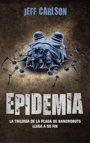 Epidemia - Jeff Carlson - Minotauro, de Jeff Carlson. Editorial Minotauro en español