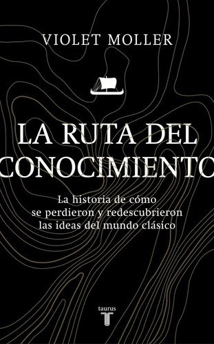 La Ruta Del Conocimiento - Violet Moller