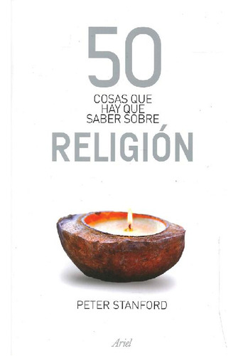 Libro 50 Cosas Que Hay Que Saber Sobre Religión De Peter Sta