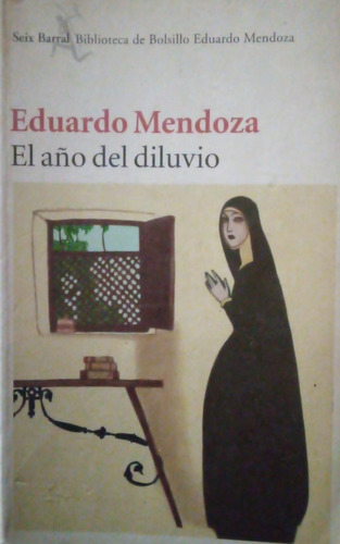 El Año Del Diluvio Eduardo Mendoza