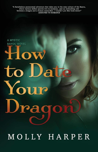 Libro:  How To Date Your Dragon (mystic Bayou)