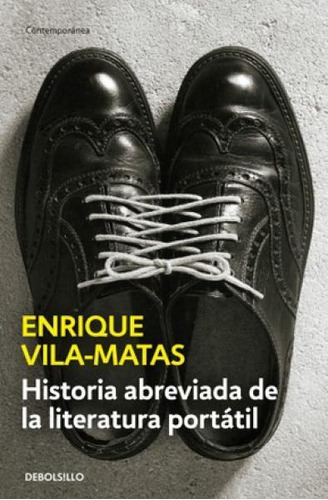 Historia Abreviada De La Literatura Portatil - Enrique Vila