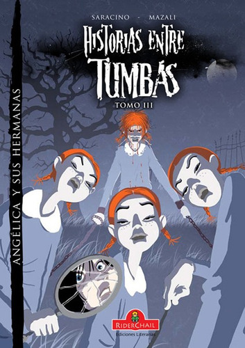 Angélica Y Sus Hermanas - Historias Entre Tumbas (tomo Iii)