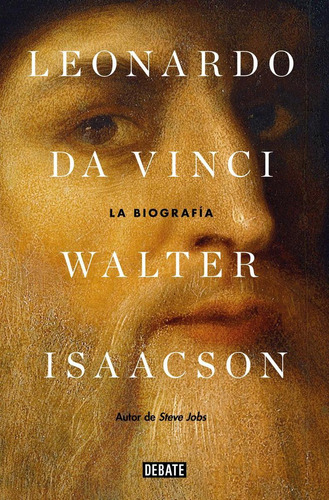 Libro: Leonardo Da Vinci. Isaacson,walter. Debate