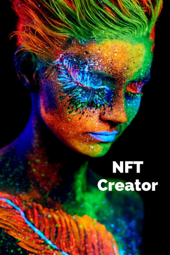 Libro: Nft Creator: A Notebook For Designing And Creating Yo