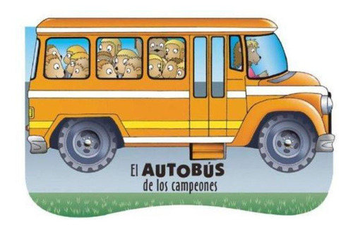 Autobus De Los Campeones, El, De Ventimiglia, Marcela. Editorial Infantil.com, Tapa Tapa Blanda En Español