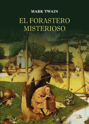 El Forastero Misterioso, De Mark Twain