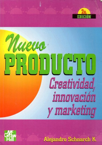 Alejandro Schnarch - Nuevo Producto Creatividad Marketing