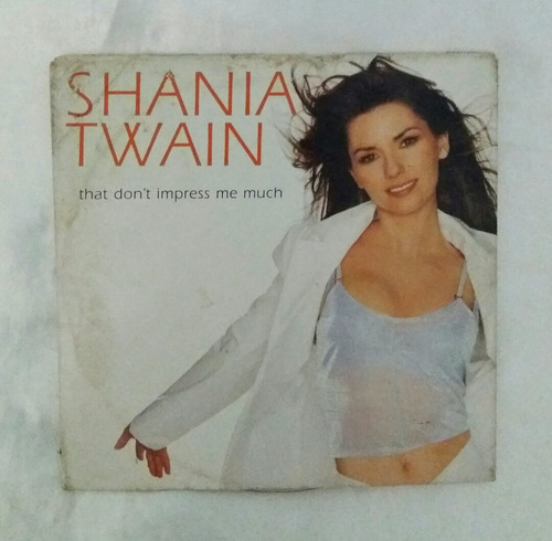 Shania Twain That Dont Impress Me Much Single Cd Original