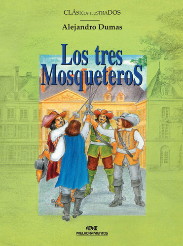 Los Tres Mosqueteros, De Alejandro Dumas. Editora Melhoramentos Em Espanhol