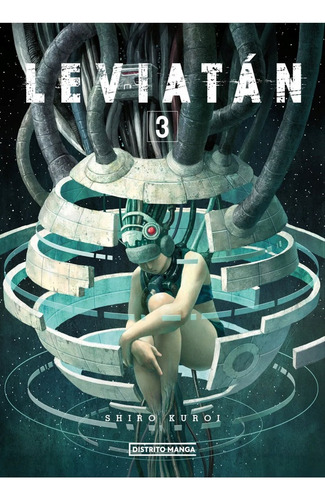 Leviatan 3, De Shiro Kuroi. Editorial Distrito Manga En Español