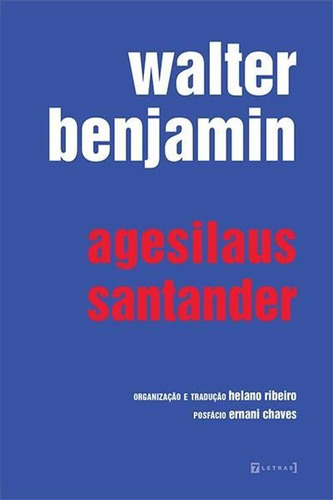 AGESILAUS SANTANDER - 1ªED.(2021), de Walter Benjamin. Editorial 7 LETRAS, tapa mole, edición 1 en português, 2021
