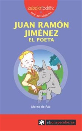 Juan Ramon Jimenez El Poeta - Paz,mateo De