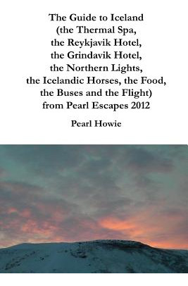 Libro The Guide To Iceland (the Thermal Spa, The Reykjavi...