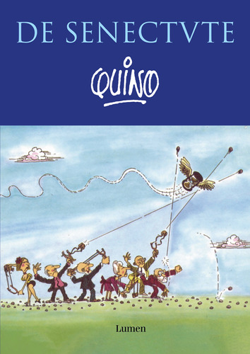 Libro De Senectvte - Quino