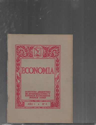 Economía Año 1. Nº 8. 1945 Manuel J. Francioni