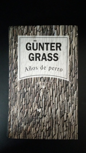 Años De Perro - Gunter Grass - Ed. Rba
