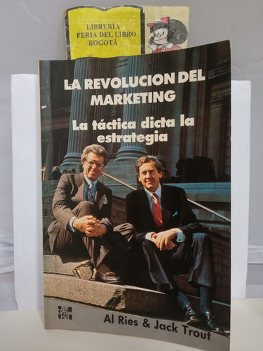 La Revolución Del Marketing - Al Ríes - Jack Trout - 1989
