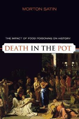 Libro Death In The Pot : The Impact Of Food Poisoning On ...