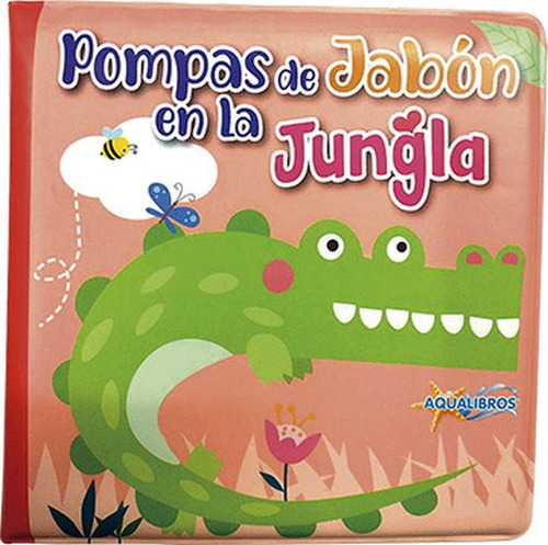 Pompas De Jabon En La Jungla - Latinbooks