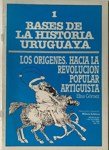 Bases De La Historia Uruguaya, Fasc. 1,  36 Pág, 1986, F21b7