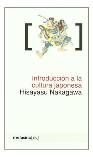 Intro A La Cultura Japonesa, Hisayasu Nakagawa, Melusina