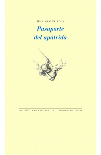 Libro Pasaporte Del Apatrida Pt-1159  Juan Manuel Roca