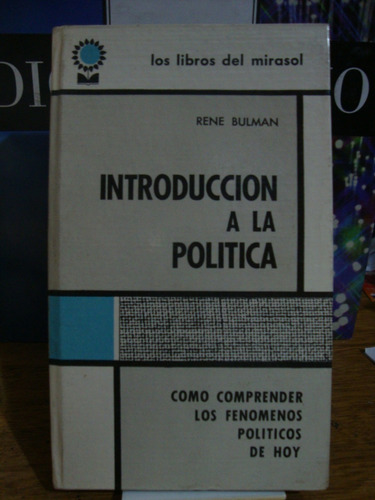 Introduccion A La Politica - Rene Bulman - Mirasol