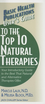 Libro User's Guide To The Top 10 Natural Therapies: Your ...