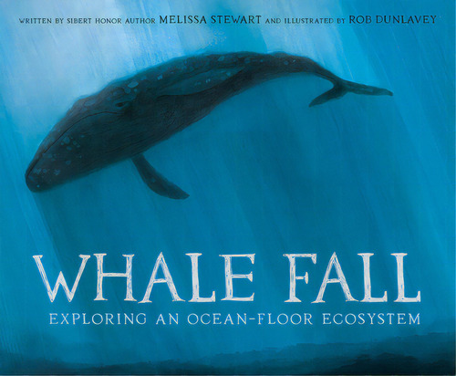 Whale Fall: Exploring An Ocean-floor Ecosystem, De Stewart, Melissa. Editorial Random House Studio, Tapa Dura En Inglés