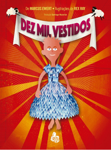 Dez Mil Vestidos, de Ewert, Marcus. Troia Editora e distribuidora,Seven Stories Press em português, 2021