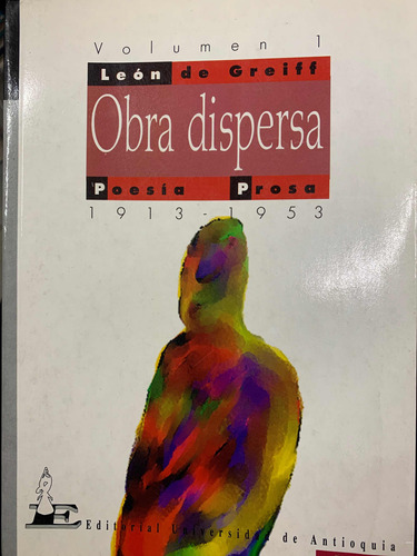 Obra Dispersa, Dos Tomos - León De Greiff