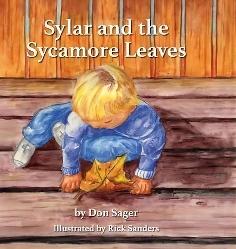Sylar And The Sycamore Leaves, De Don Sager. Editorial Thewordverve Inc, Tapa Dura En Inglés