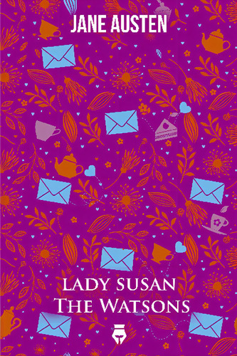 Lady Susan / The Watson - Jane Austen