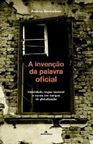 Livro A Invenção Da Palavra Oficial - Andrea Berenblum [2003]