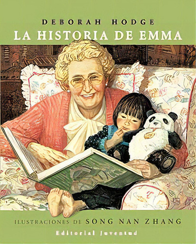 La Historia De Emma, De Hodge Deborah. Juventud Editorial, Tapa Blanda En Español, 1900