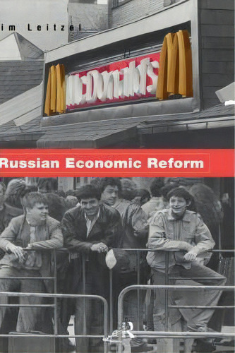 Russian Economic Reform, De James Leitzel. Editorial Taylor Francis Ltd, Tapa Dura En Inglés
