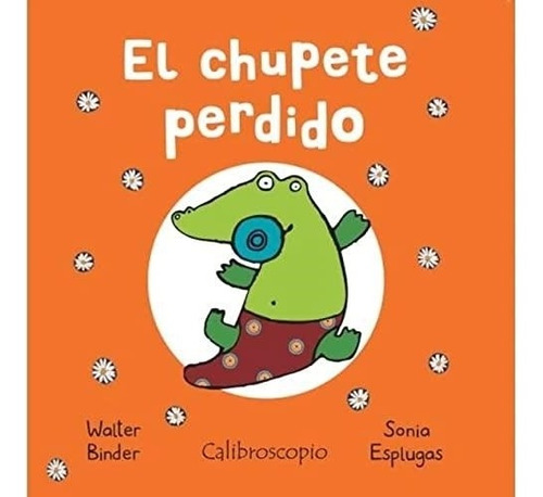 El Chupete Perdido - Calibroscopio