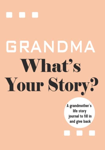 Book : Grandma Gifts Grandma, What S Your Story? The...