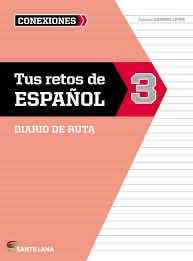 Libro: Tus Retos De Español 3 / Diario De Ruta/ Santillana