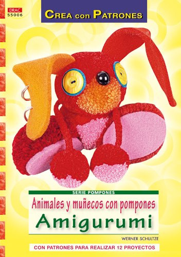 Serie Pompones Nº 6 Animales Y Muñecos Con Pompones Amigurum