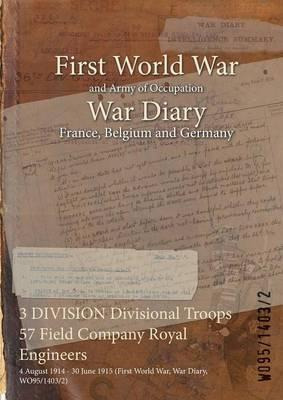 Libro 3 Division Divisional Troops 57 Field Company Royal...