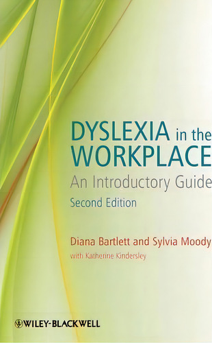 Dyslexia In The Workplace : An Introductory Guide, De Diana Bartlett. Editorial John Wiley & Sons Inc, Tapa Blanda En Inglés