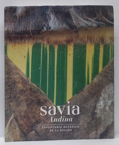 Libro Savia Andina Inventario Botanico De La Region