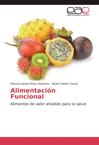 Libro: Alimentación Funcional: Alimentos De Valor Añadido Pa