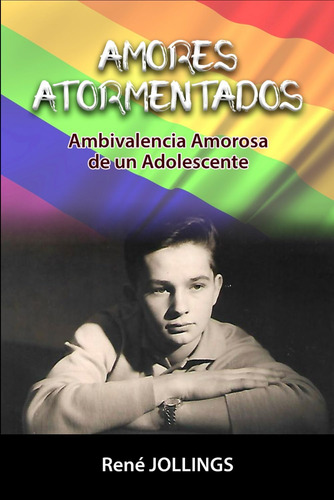 Libro: Amores Atormentados: Ambivalencia Amorosa De Un (un