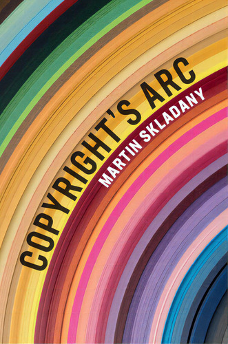 Copyright's Arc, De Skladany, Martin. Editorial Cambridge, Tapa Blanda En Inglés