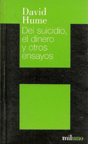 Libro Del Suicidio, El Dinero Y Otros Ensayos De David Hume
